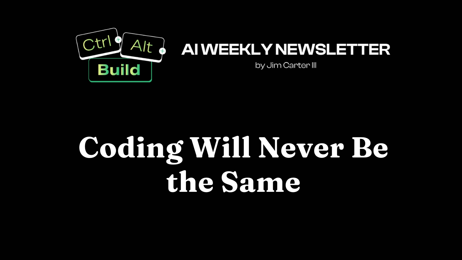 Coding Will Never Be the Same