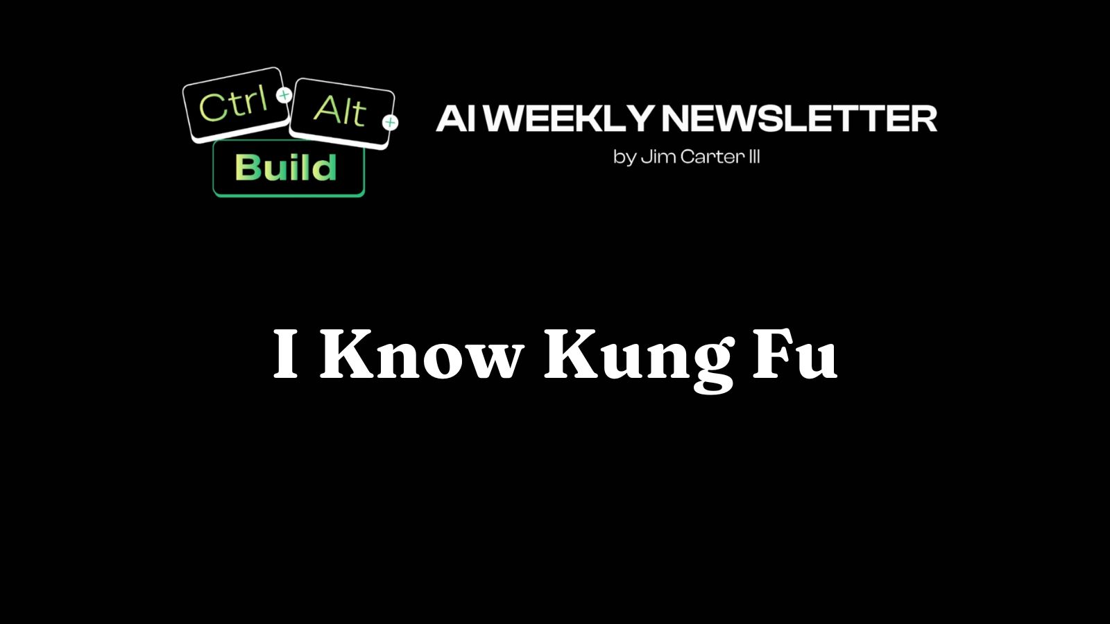 I Know Kung Fu