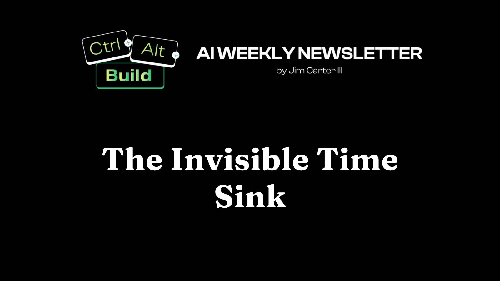 invisible time sink