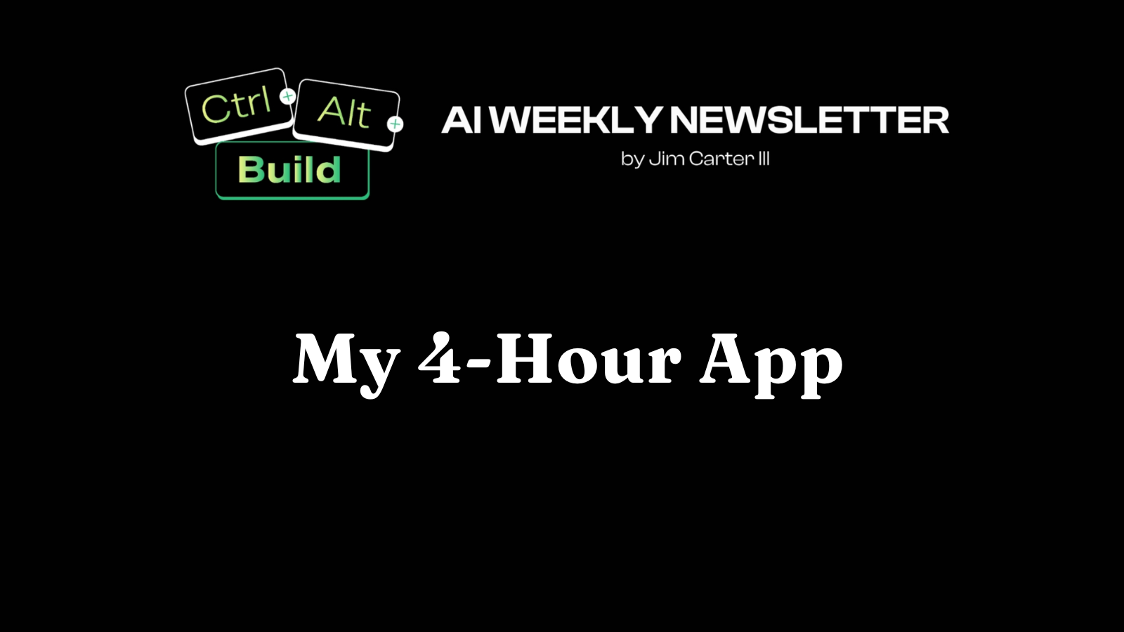 My 4-Hour App