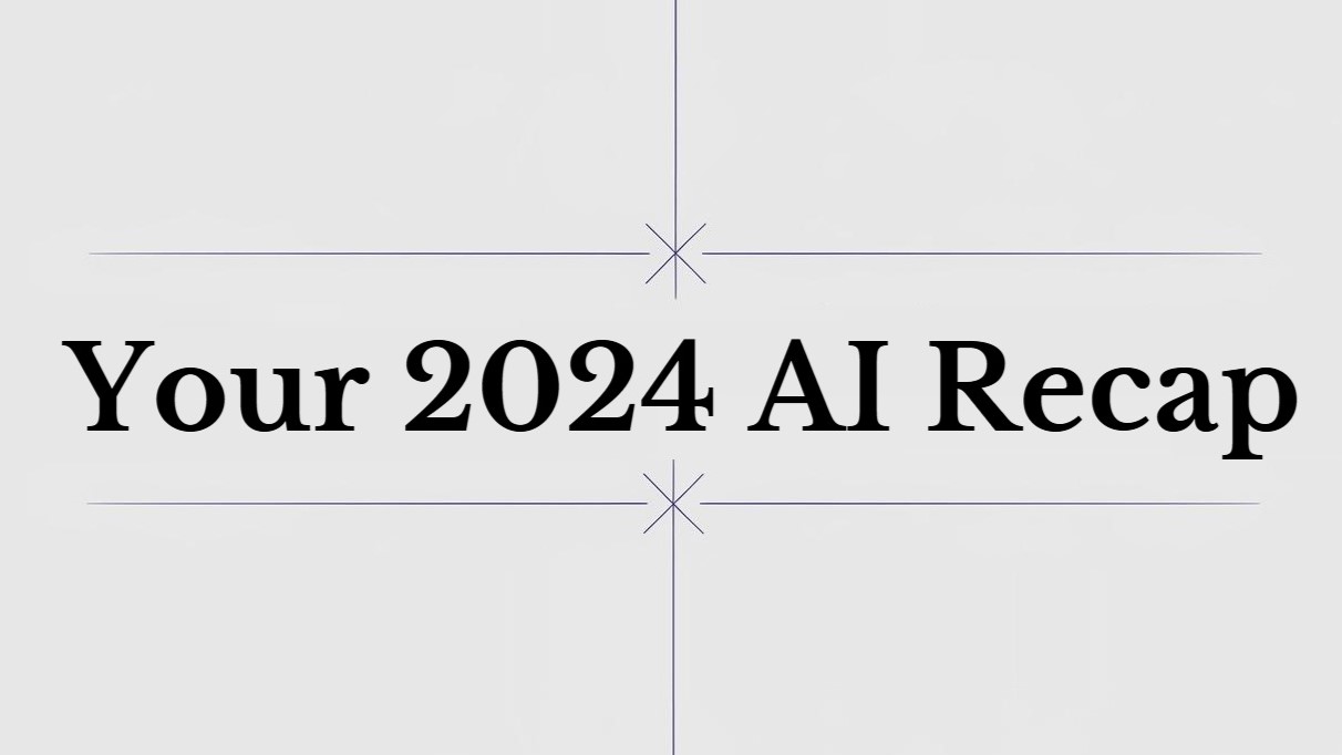 your 2024 ai recap