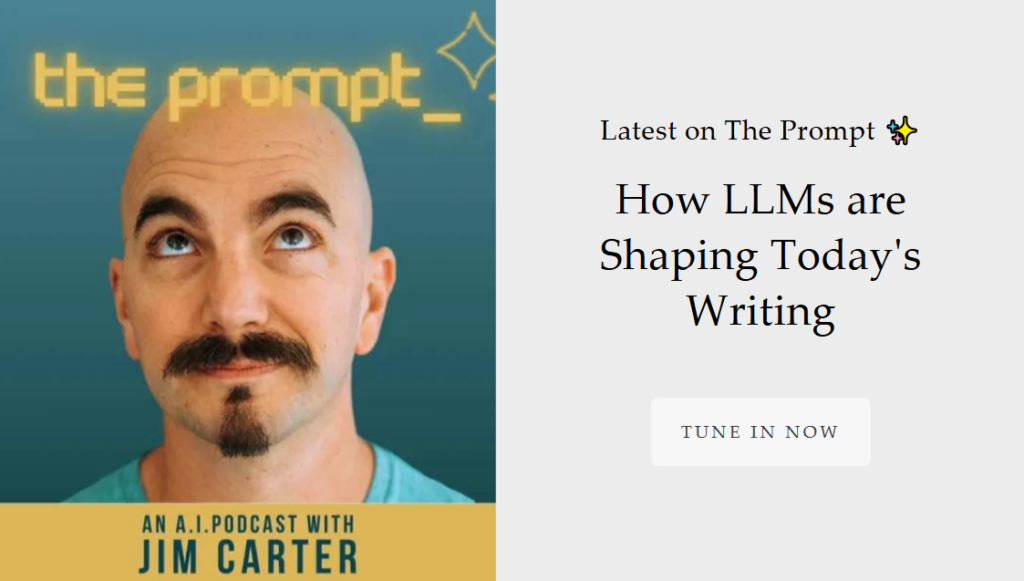 Jim Carter The Prompt - How LLMs are Shaping Today's Writing